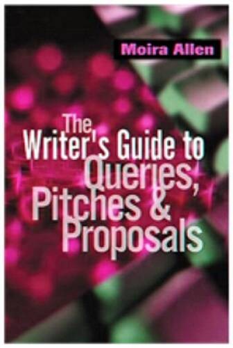Writer’s Guide to Queries, Pitches & Proposals – Paperback – GOOD