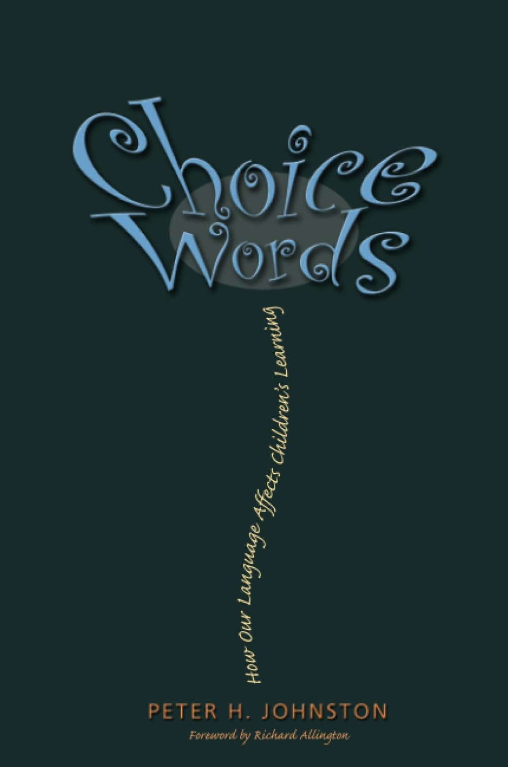 Choice Words – Johnston, Peter – Good – See condition notes