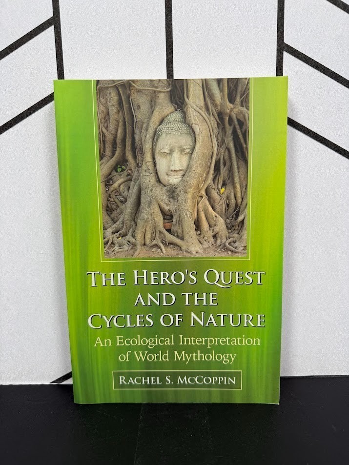 Hero’s Quest Cycles of Nature Ecological World Mythology McCoppin McFarland PB