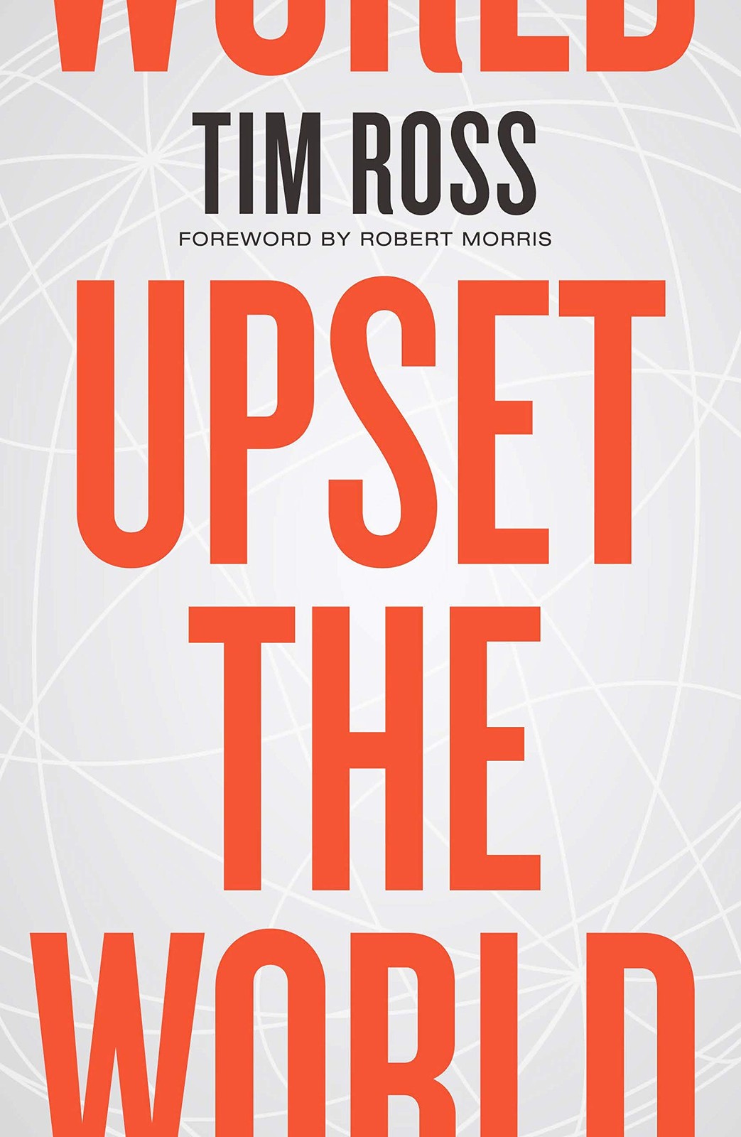 Upset the World by Ross