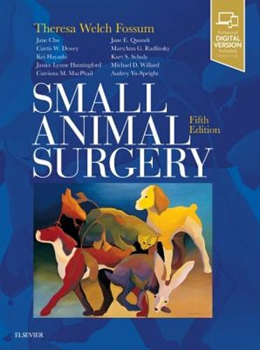 Small Animal Surgery by Theresa Welch Fossum: New