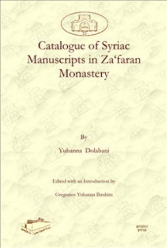 Catalogue of Syriac Manuscripts in Za’faran Monastery, Hardcover by Dolabani,…