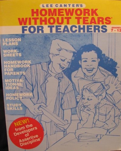 LEE CANTER’S HOMEWORK WITHOUT TEARS FOR TEACHERS, GRADES