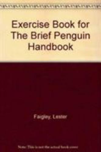 Exercise Book for The Brief Penguin Handbook, Faigley, Lester,