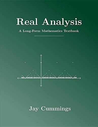 Real Analysis: A Long-Form Mathematics – Paperback, by Cummings Jay – Very Good