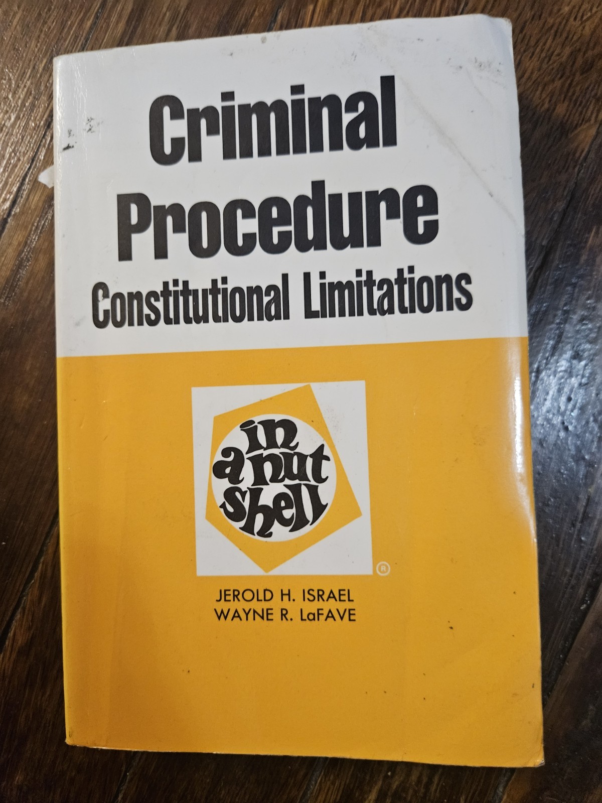 Criminal Procedure : Constitutional Limitations Paperback
