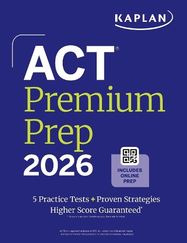 ACT Premium Prep 2026: Includes 5 Full Length Practice Tests,… – 9781506297583