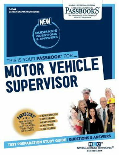 Motor Vehicle Supervisor (C-3544): Passbooks Study Guide (3544) … (paperback)
