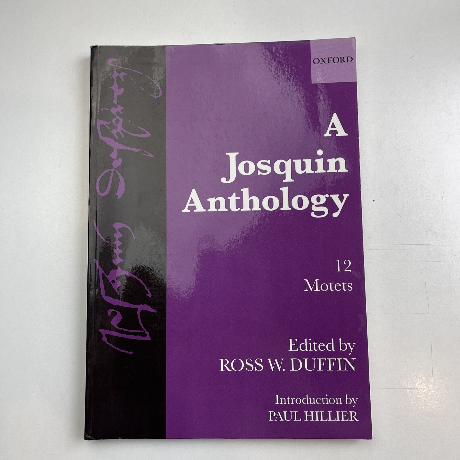 A Josquin Anthology : 12 Motets ed. by Ross W. Duffin and Paul Hillier