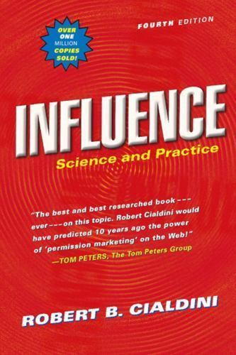 Influence: Science and Practice Cialdini, Robert B. paperback Used – Good