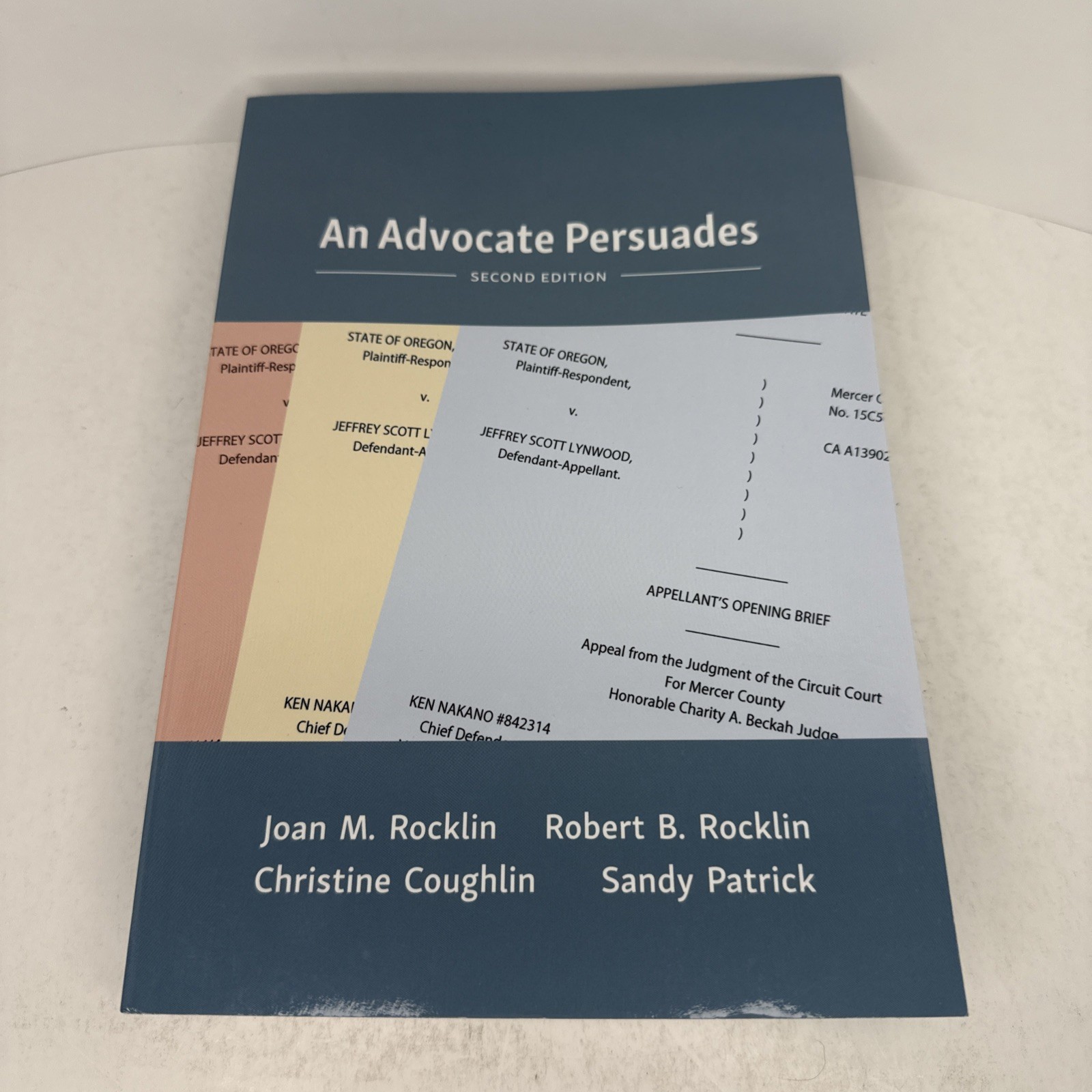 Advocate Persuades 2nd Edition Christine Coughlin, Sandy Patrick, Joan Rocklin