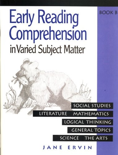 Early Reading Comprehension: In Varied Subject Matter Book B