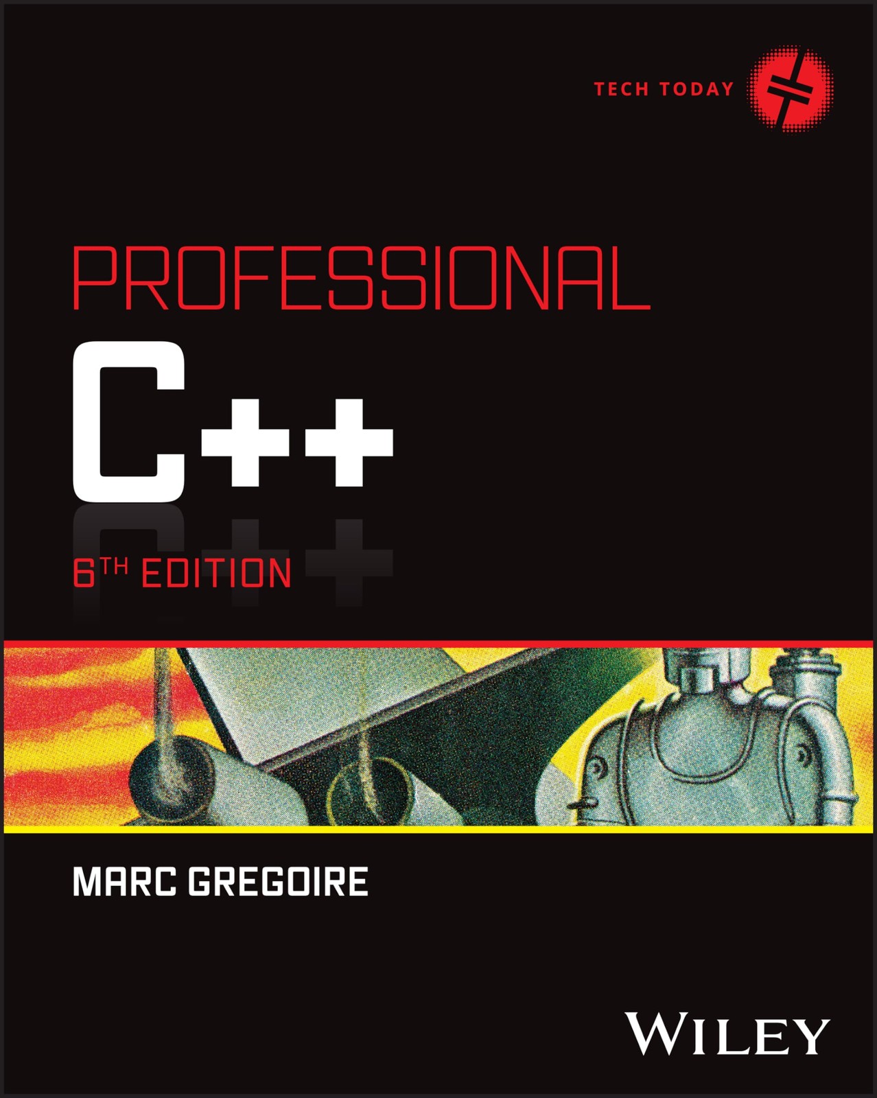 Professional C++ (Tech Today) by Marc Gregoire
