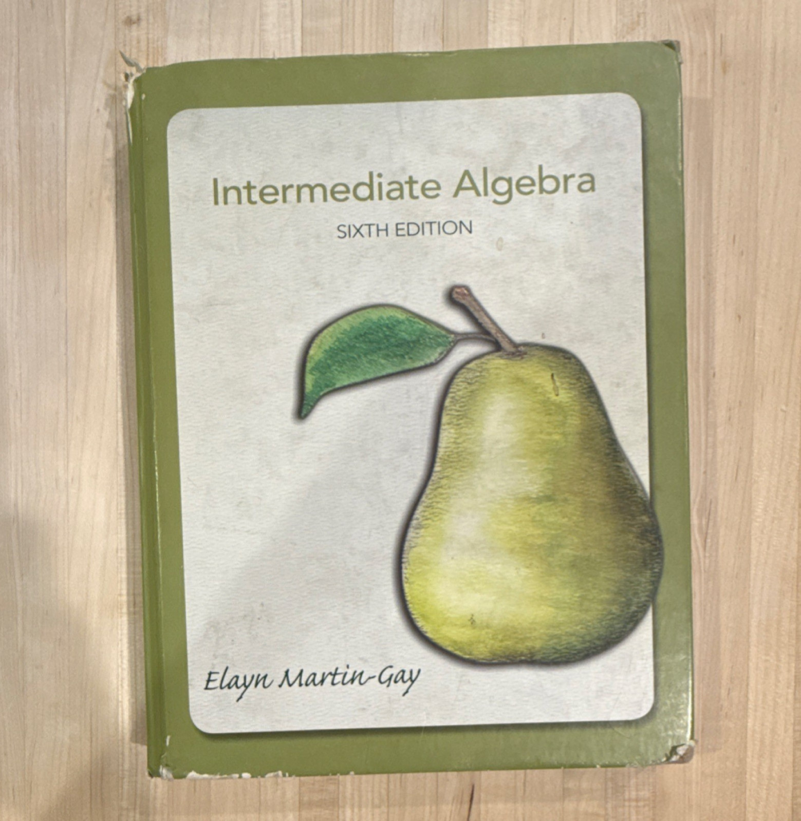 Pearson Intermediate Algebra 6th Edition Textbook by Elayn Martin-Gay (2005)