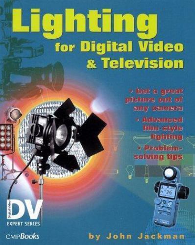 Lighting for Digital Video & Television, John Jackman, 9781578201150