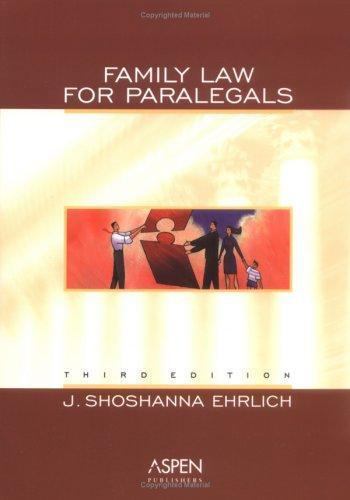 Family Law For Paralegals by J. Shoshanna Ehrlich