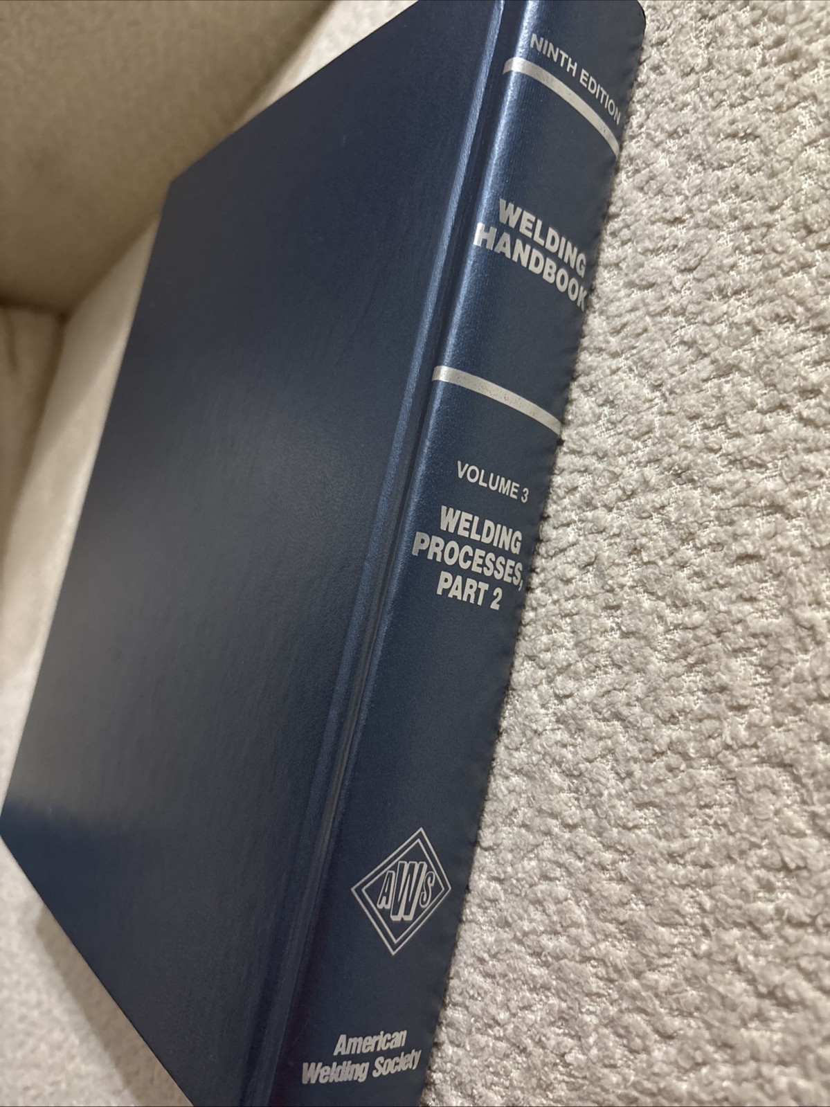 Welding Handbook Volume 3 – Welding Processes, Part 2 – 9th Edition 2007