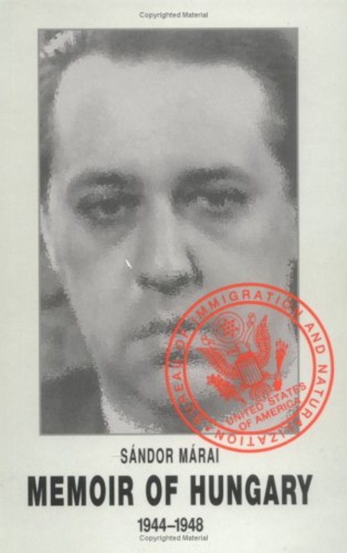 Memoir of Hungary : 1944-1948 Paperback Sándor Márai