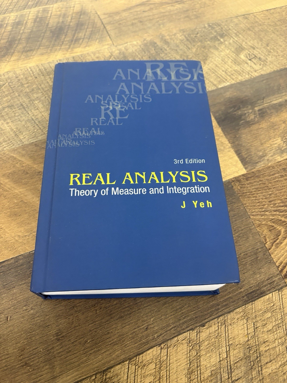 Real Analysis : Theory of Measure and Integration, Hardcover by Yeh, J., Like…