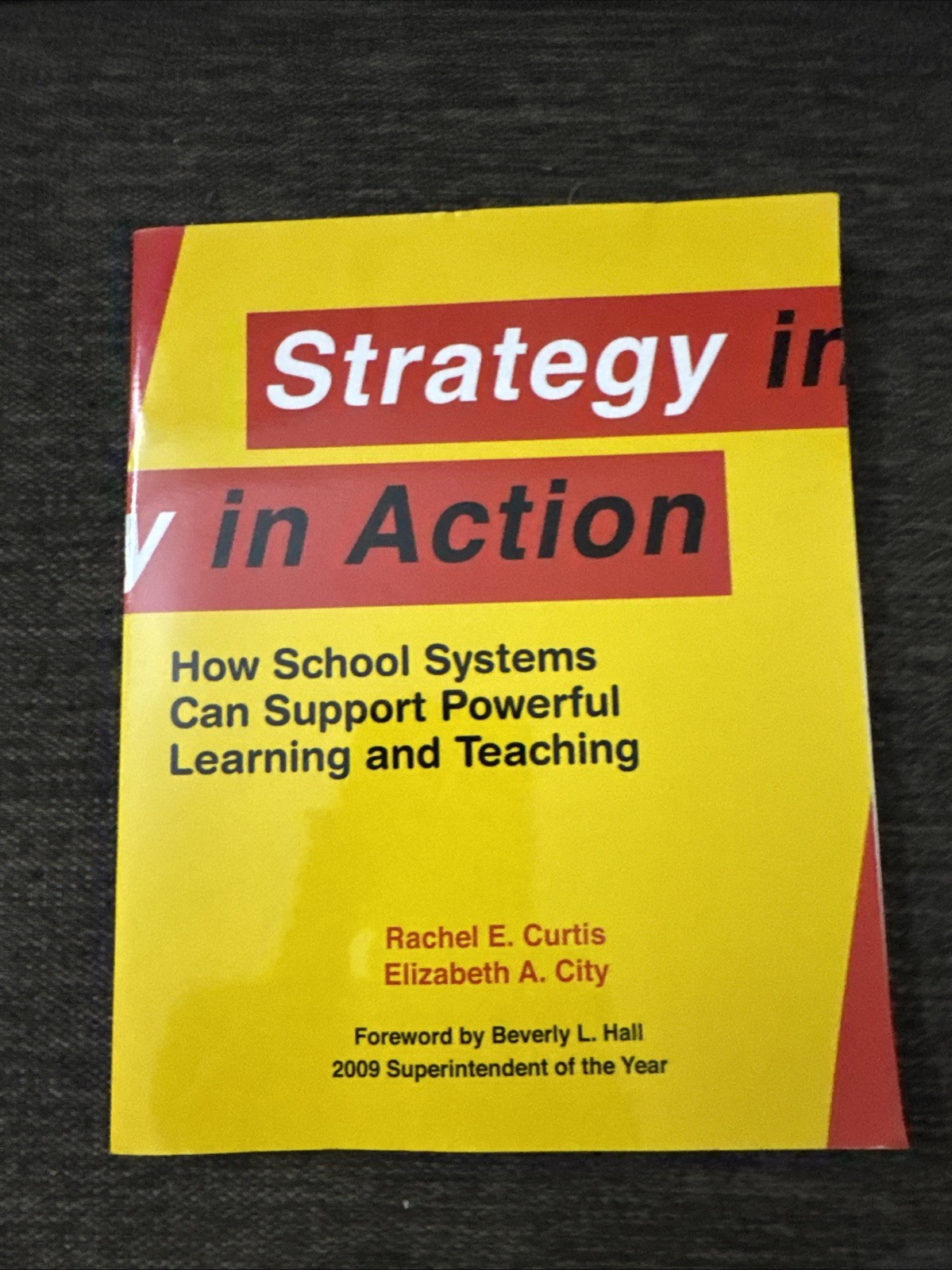 Strategy in Action : How School Systems Can Support Powerful Lear