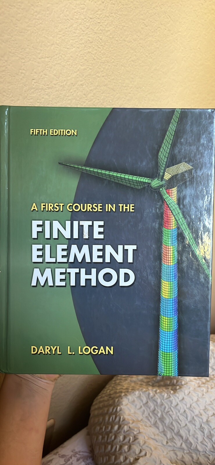 First Course in the Finite Element Method by Daryl L. Logan (5thEdit, Hardcover)