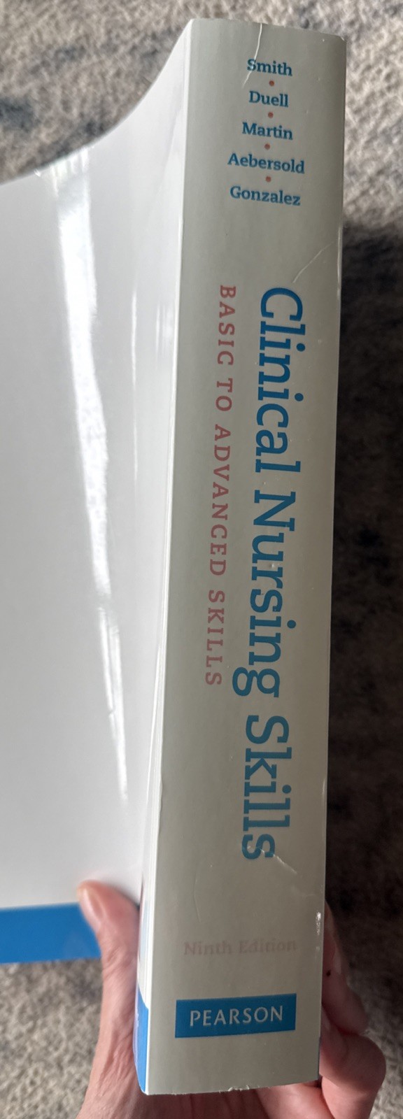 Clinical Nursing Skills : Basic to Advanced Skills by Donna Duell, Barbara…