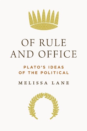 Melissa Lane Of Rule and Office (Hardback)