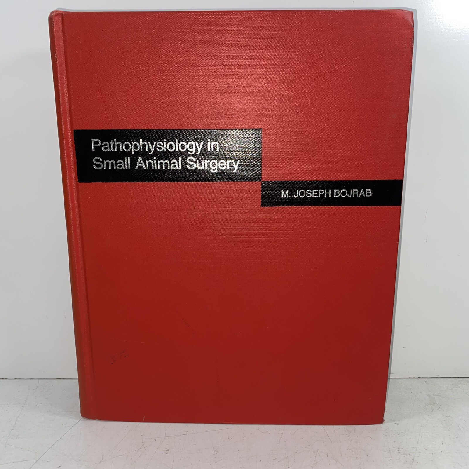 Pathophysiology In Small Animal Surgery By M Joseph Bojrab 1981 Hardcover 1ST