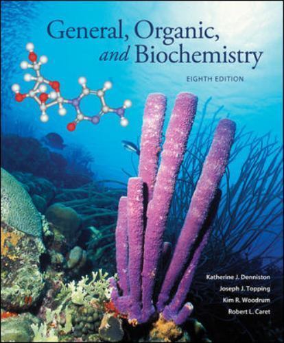 General, Organic and Biochemistry by Joseph J. Topping, Kim R. Woodrum,…