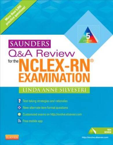Saunders Q & A Review for the NCLEX-RNÂ® Examination, 5e (Saunders Q&A Re – GOOD