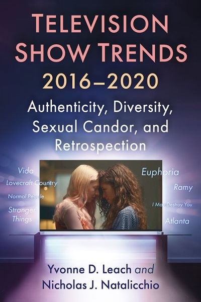 Television Show Trends, 2016-2020 by Leach, Yvonne D.;natalicchio, Nicholas J…