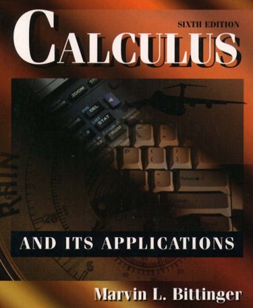 Calculus and Its Applications Hardcover Marvin L. Bittinger