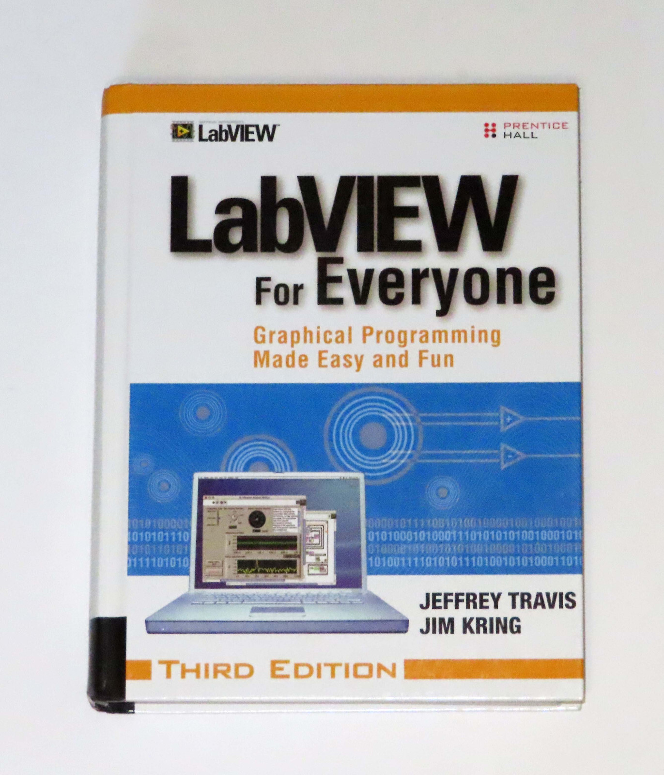 LabVIEW for Everyone : Graphical Programming Made Easy & Fun 3rd Ed — Hardcover