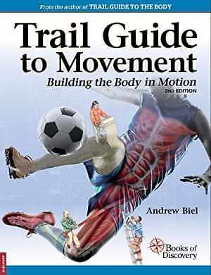 Trail Guide to Movement – Paperback, by Biel Andrew – Good o