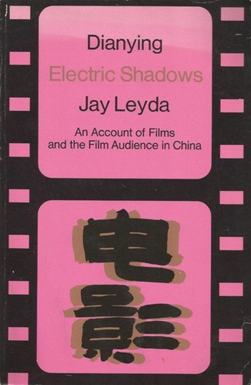 Dianying/Electric Shadows : An Account of Films and the Film Audi