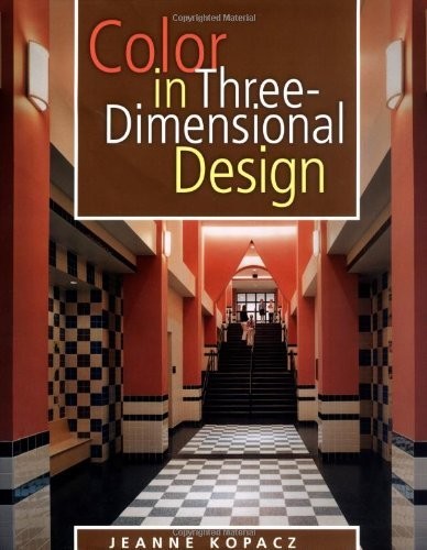 Color in Three-Dimensional Design – hardcover Kopacz, Jeanne