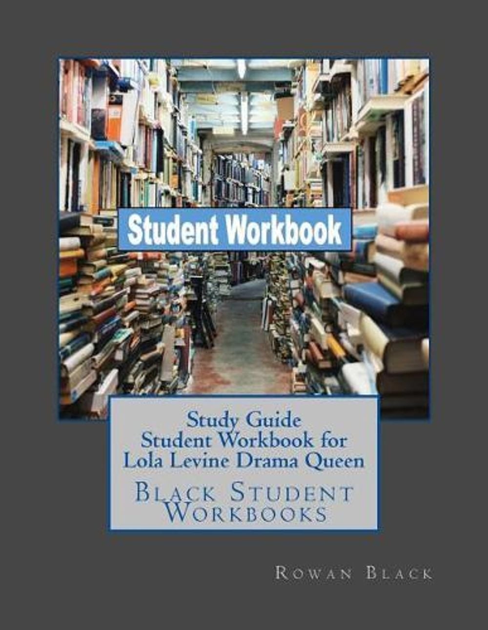 Study Guide Student Workbook for Lola Levine Drama Queen: Black Student Workbook