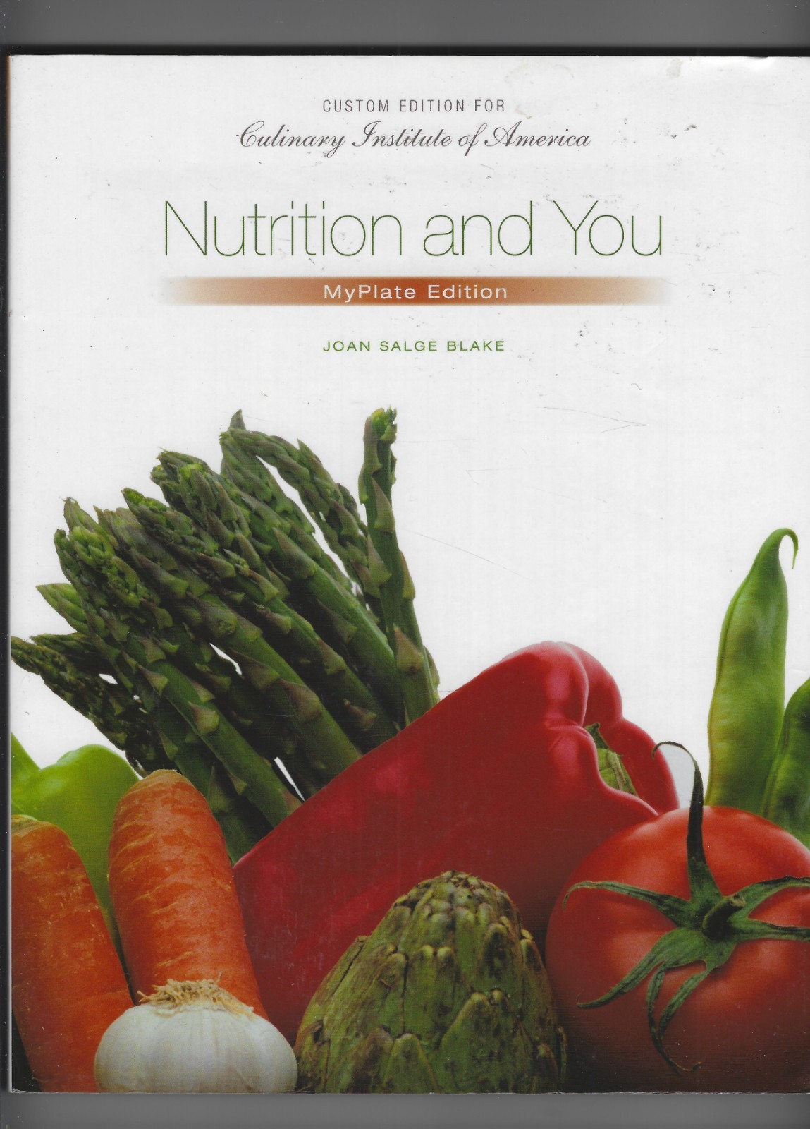 NUTRITION AND YOU MYPLATE CUSTOM EDITION FOR CULINARY INSTITUTE OF AMERICA