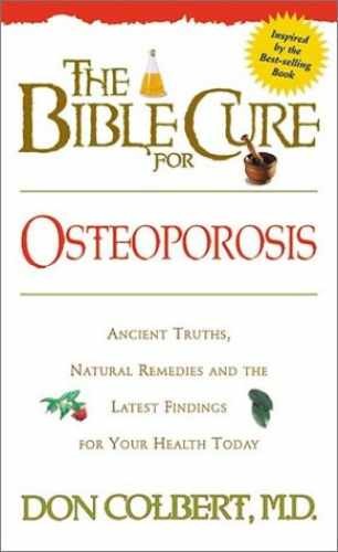 The Bible Cure for Osteoporosis: – Paperback, by Colbert MD Don – Acceptable