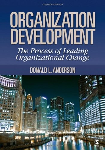 Organization Development: The Process of Leading Organizational