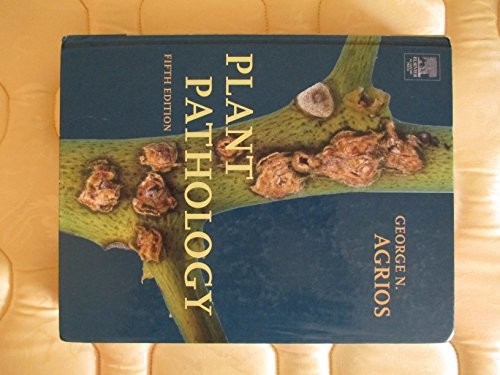 Plant Pathology, Agrios, George N.