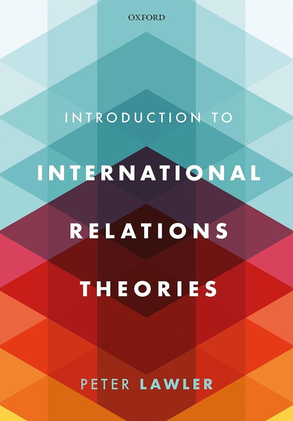 International Relations Theories 1st Edition by Peter Lawler (English) Paperback