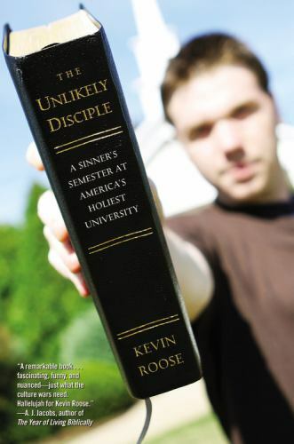 The Unlikely Disciple: A Sinner’s Semester a- 044617842X, hardcover, Kevin Roose
