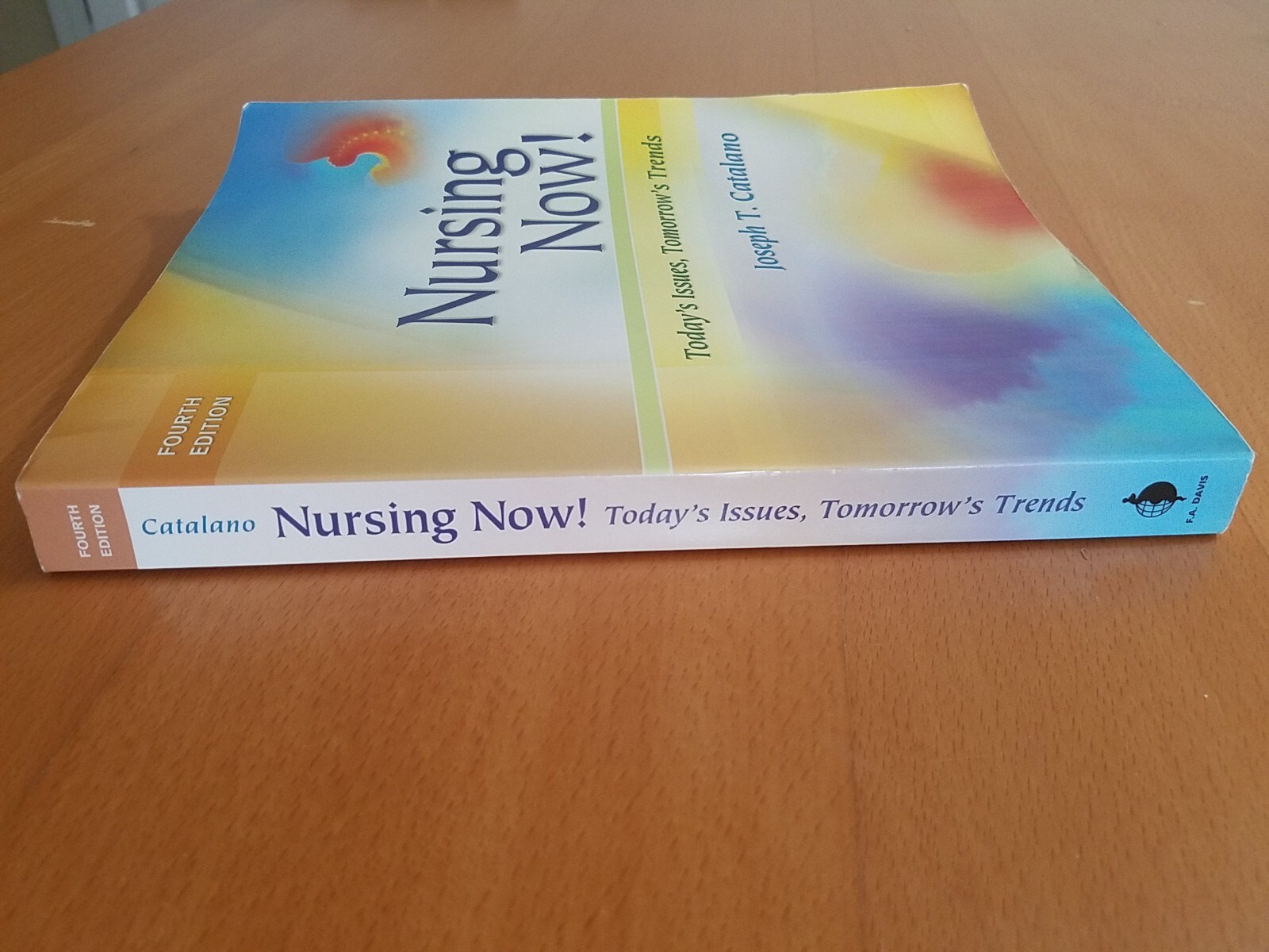 Nursing Now! : Today’s Issues, Tomorrow’s Trends by Joseph T. Catalano (2005,…