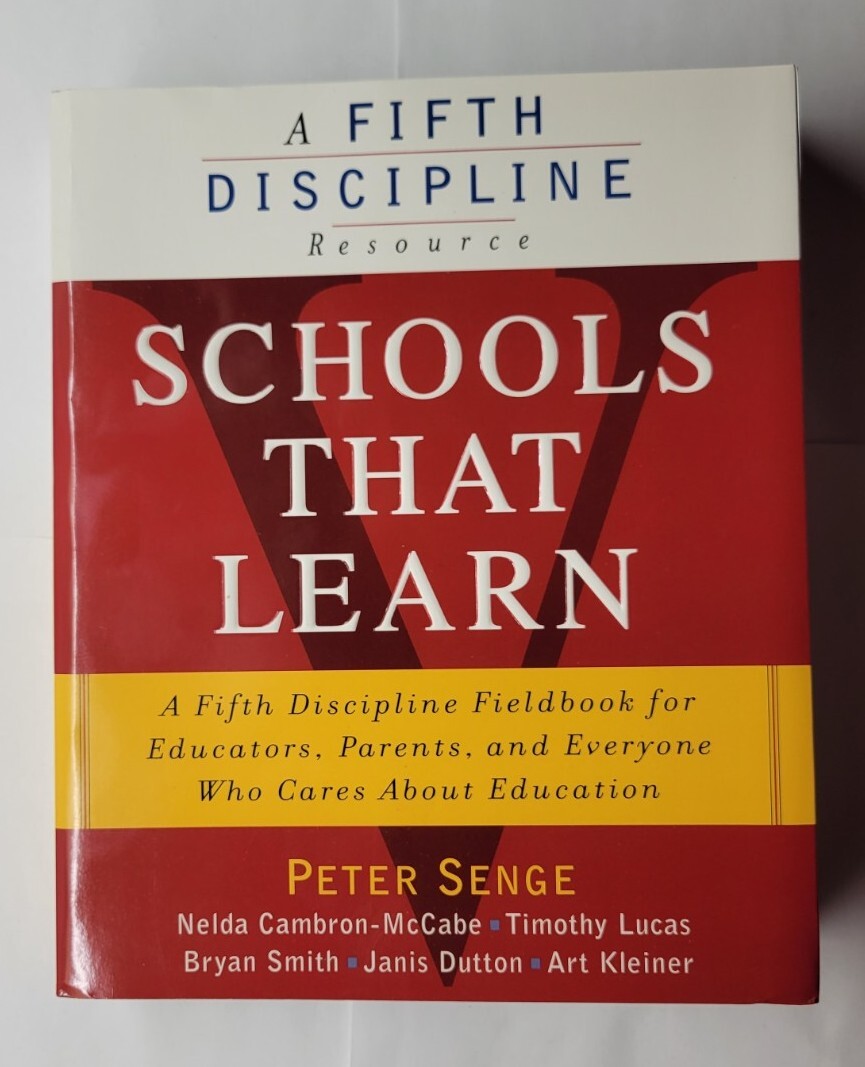 Schools That Learn A Fifth Discipline Fieldbook Peter Senge 2000 Paperback