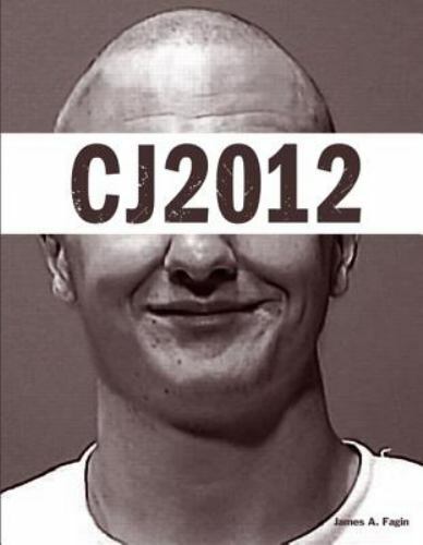 The Justice Ser.: Cj 2012 by James A. Fagin (2011, Trade Paperback)
