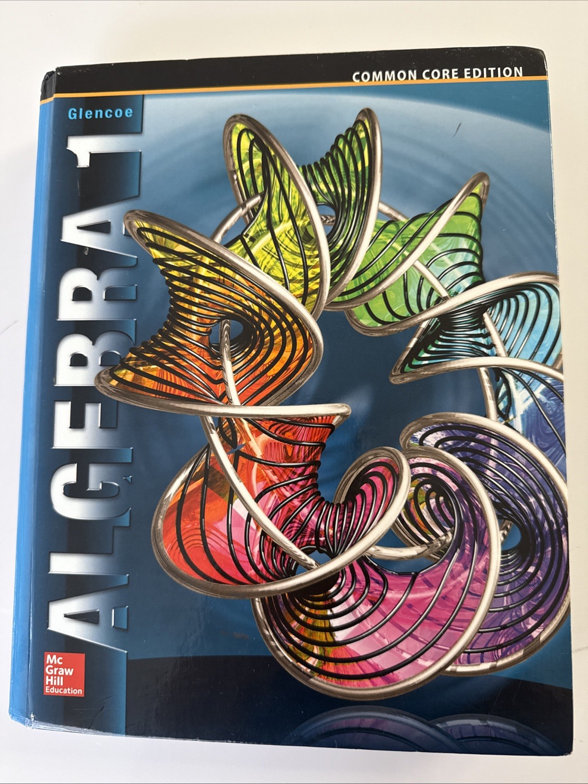 Glencoe Algebra 1 Common Core Edition Hardcover 2014 McGraw-Hill