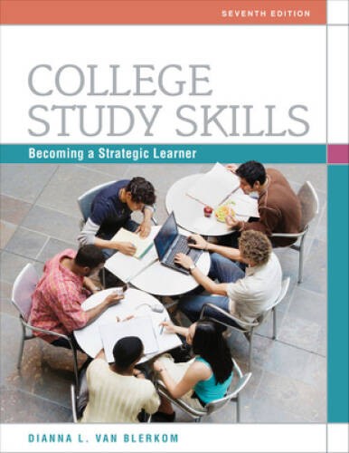 College Study Skills: Becoming a Strategic Learner – Paperback – GOOD
