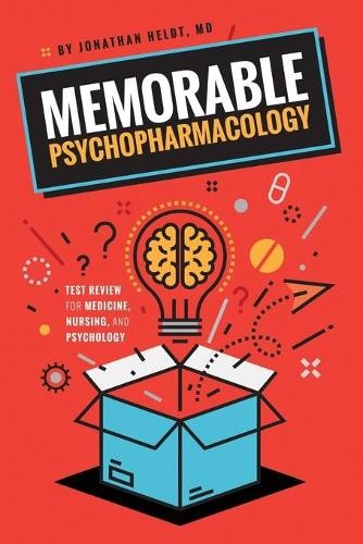 Jonathan P Heldt Memorable Psychopharmacology (Paperback) (UK IMPORT)