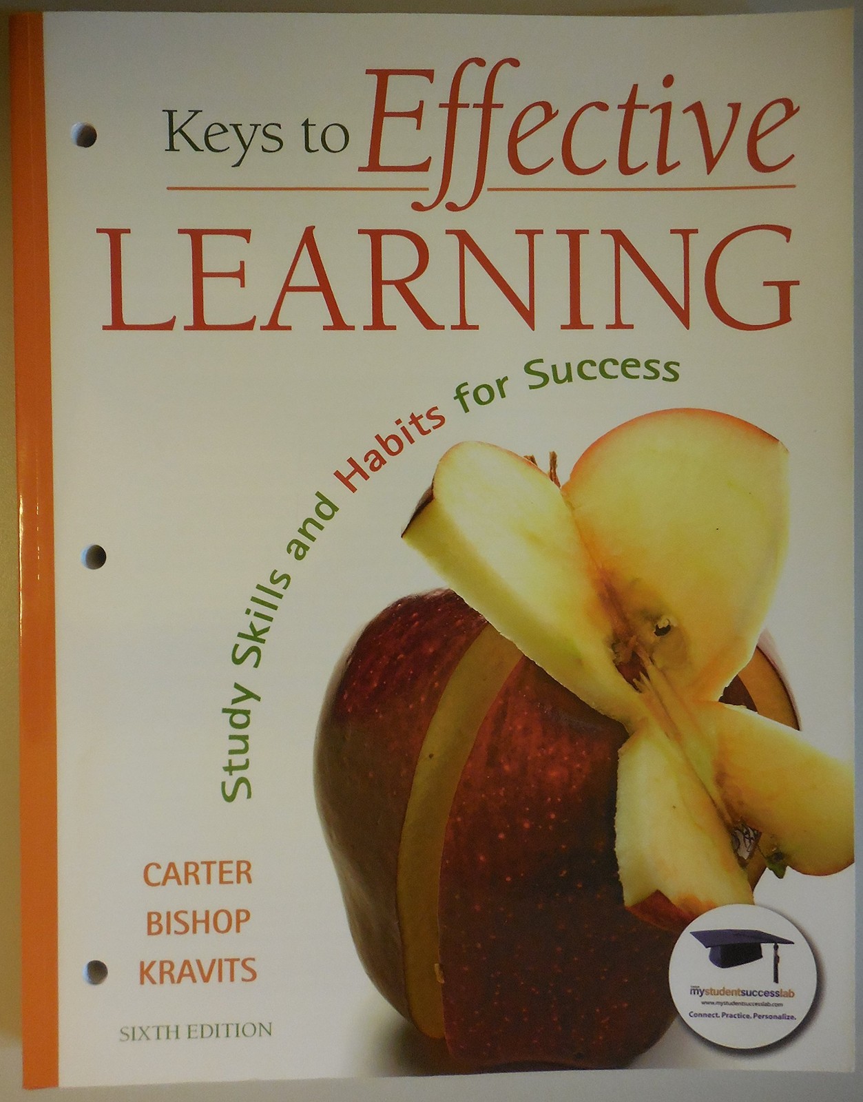 Keys to Effective Learning: Study Skills and Habits for Success (6th Edition…